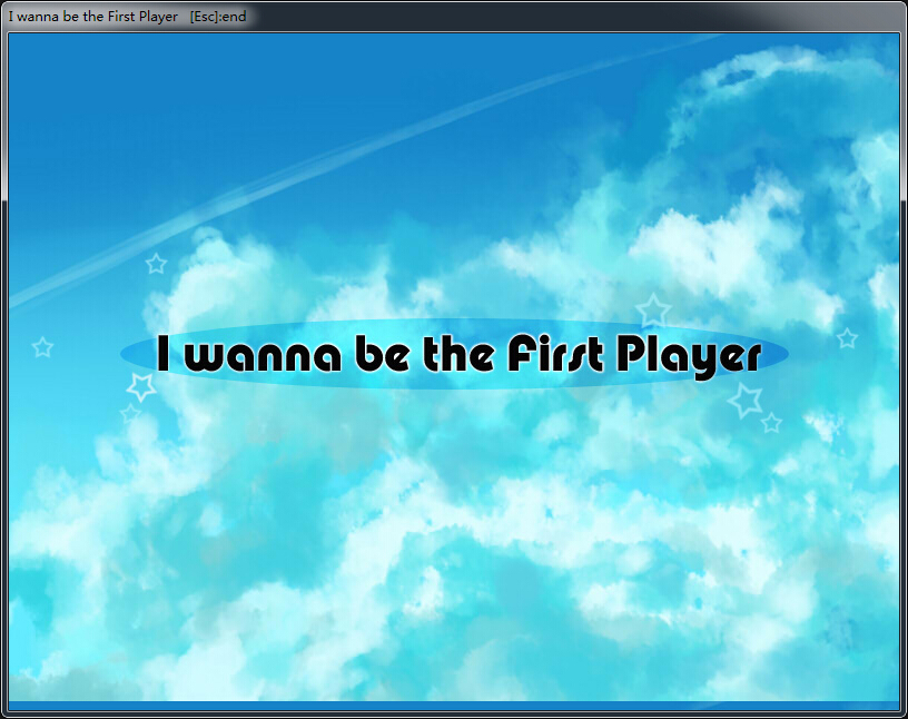 i wanna be the first player