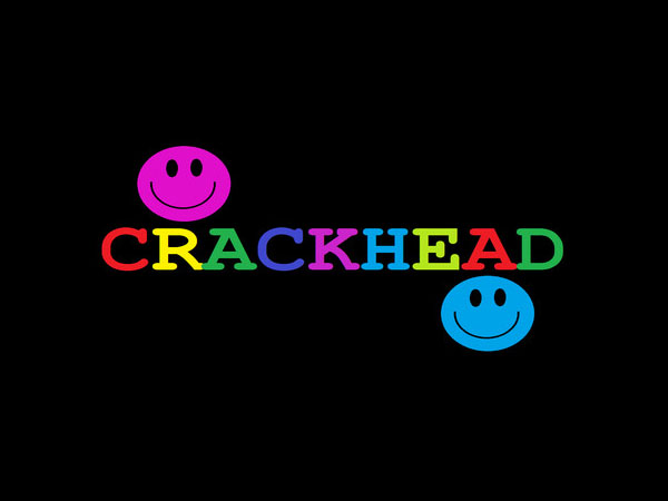 CRACKHEAD